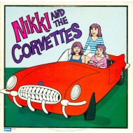 NIKKI & THE CORVETTES - S/T